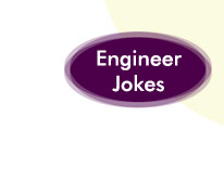 Read some engineering jokes